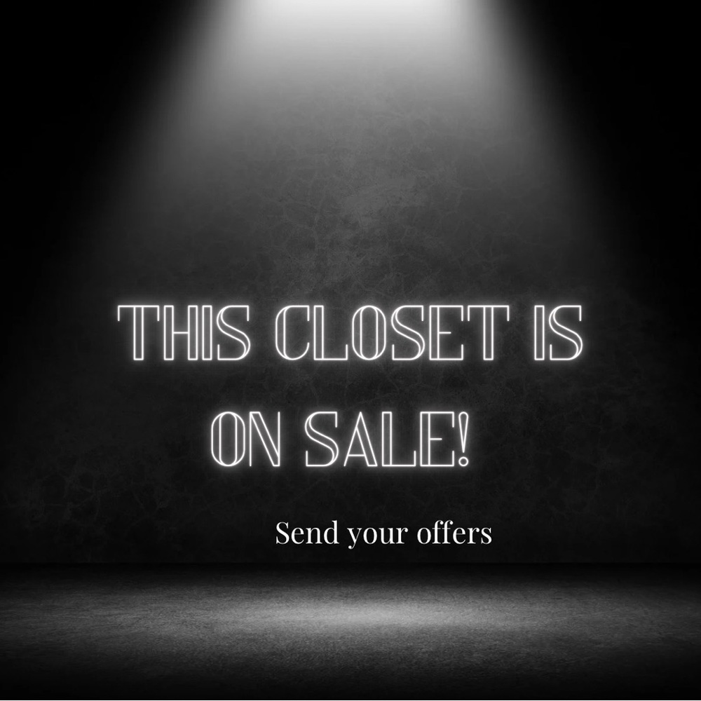 My entire closet is closing on two months! Send me your offers